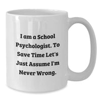 Load image into Gallery viewer, Funny School Psychologist White Coffee Mug - Gifts from Friends to School Psychologist, Holiday Unique Gifts, Merry Christmas Unique Gifts for School Psychologist, School Psychologist Humor Mug - Additional
