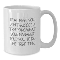 Load image into Gallery viewer, Funny Manager Gifts from Friends, White Coffee Mug for Manager, Christmas Unique Gifts - Additional
