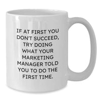 Load image into Gallery viewer, Funny Marketing Manager White Coffee Mug Gifts from Family for Christmas Unique - Additional
