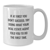Load image into Gallery viewer, Funny Real Estate Agent Gifts for Men, White Coffee Mug with Inspirational Quote, Gifts from Friends - Birthday Unique Gifts - Additional
