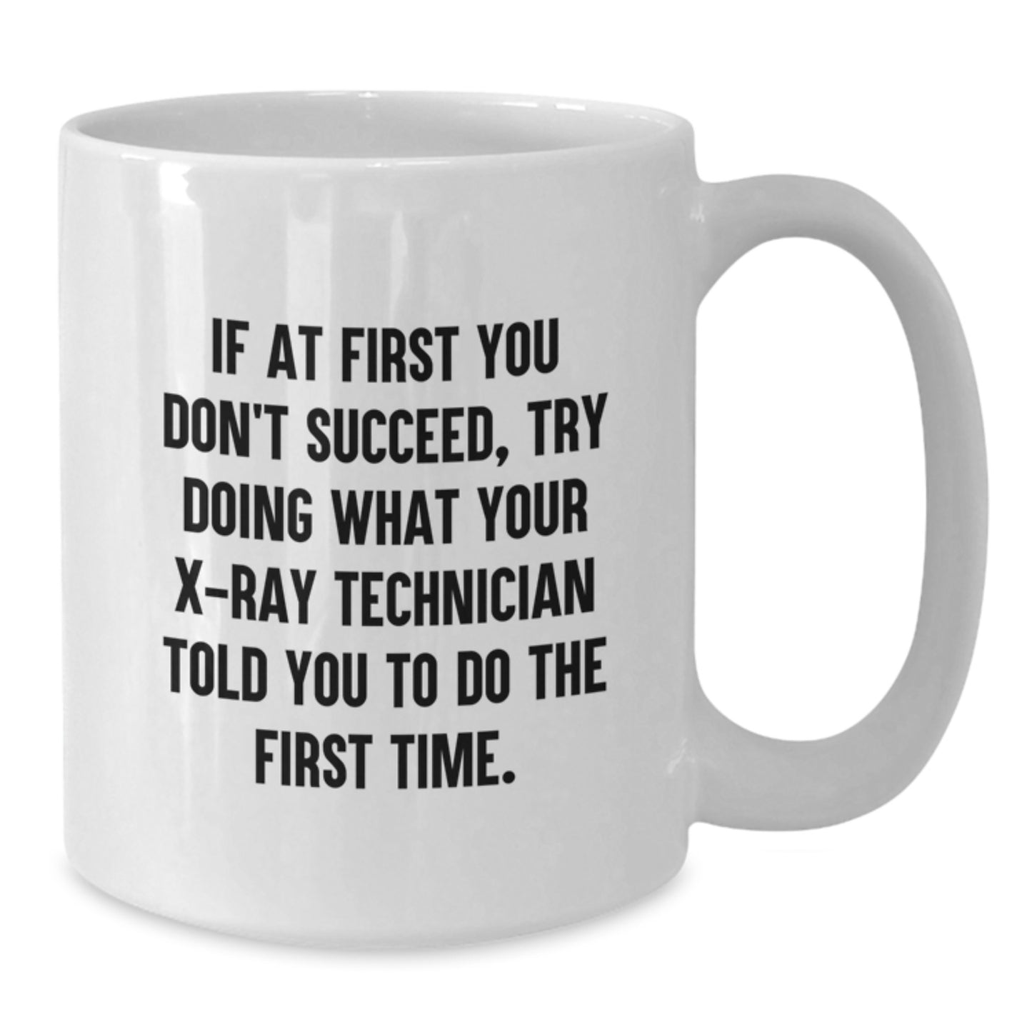 Funny X-Ray Technician Gifts from Friends, Unique White Coffee Mugs for Valentine's with X-Ray Technician Quote - Additional