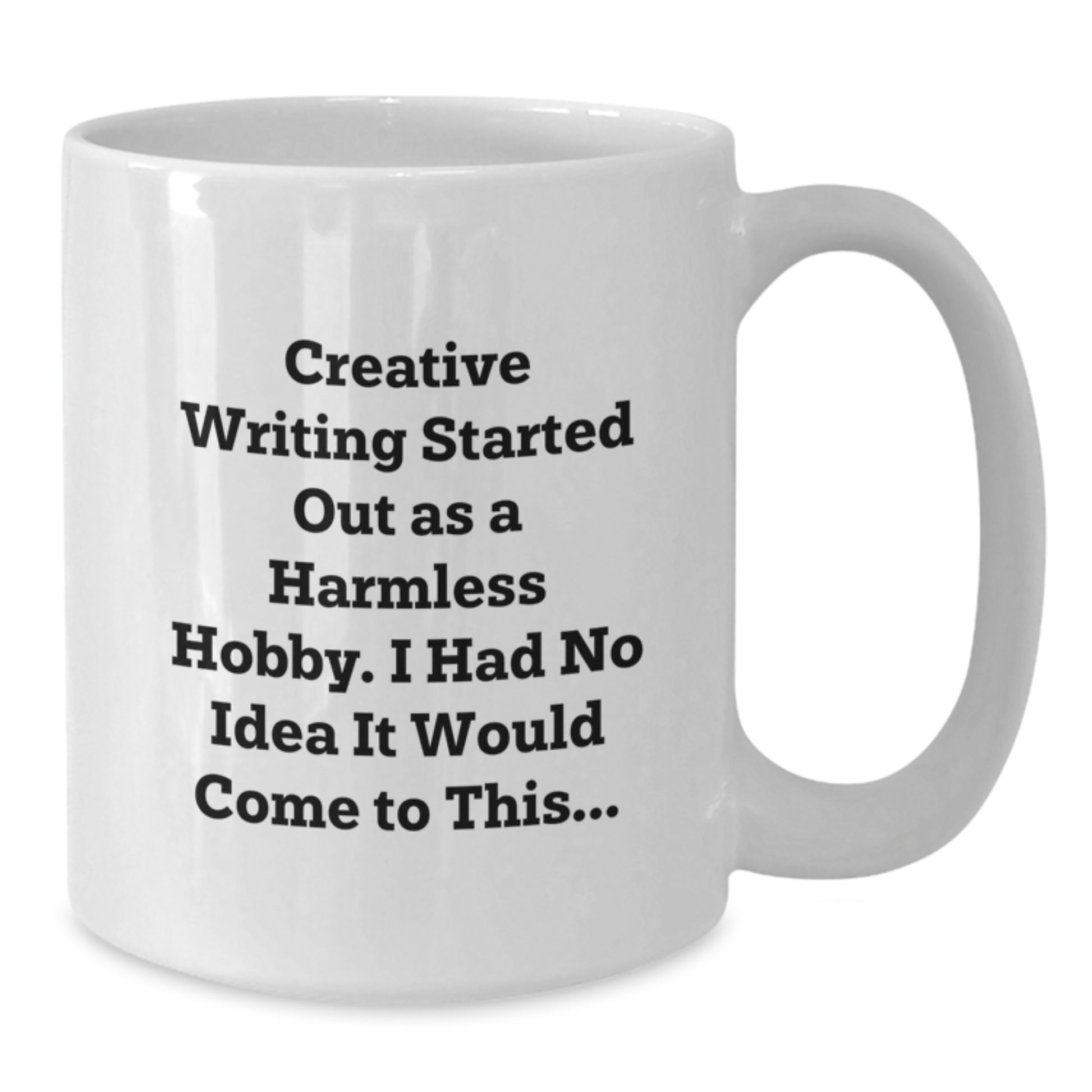 Creative Writing Humor Gift For Friends, Inspirational Quote on White Coffee Mug, Unique Valentine's Gifts from Men to Creative Writing Lovers - Additional