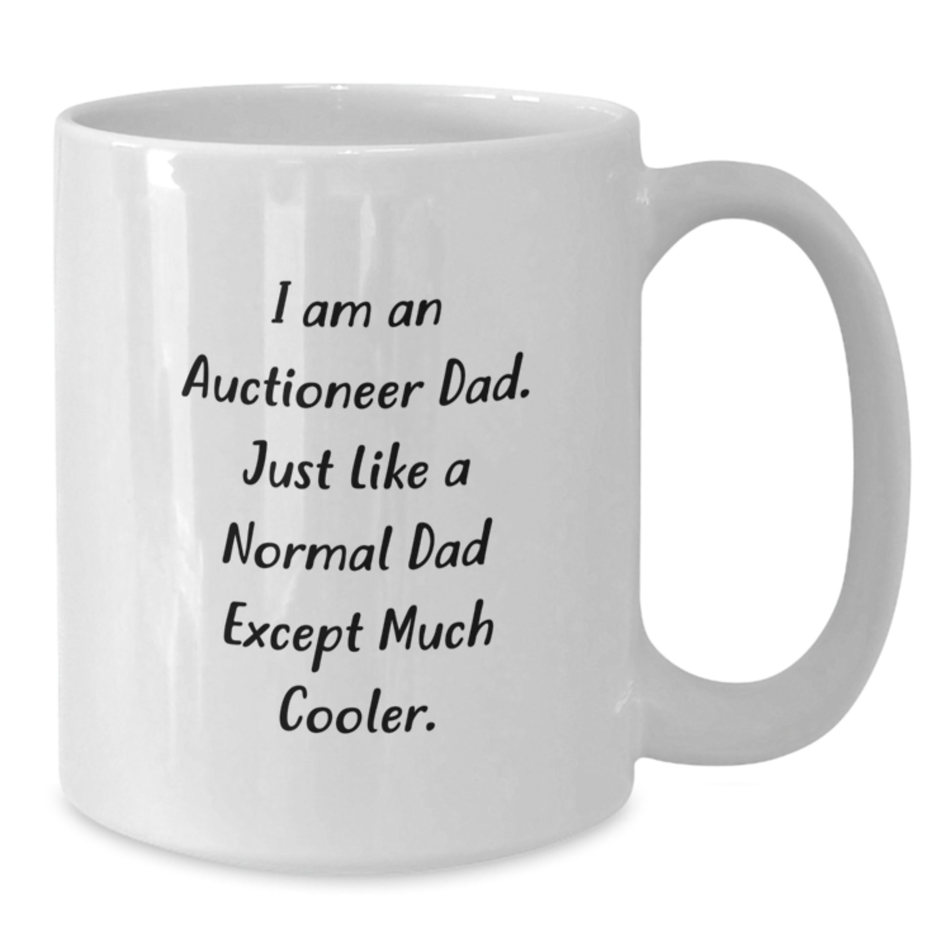 Auctioneer Dad White Coffee Mug, Funny Quote Gifts for Auctioneer, Valentine's Unique Gifts from Men to Friends - Additional