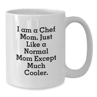 Load image into Gallery viewer, Funny Chef Mom White Coffee Mugs, Unique Valentine's Gifts from Mom to Chef Daughter or Friend, Ceramic Mug for Coffee Lover - Additional
