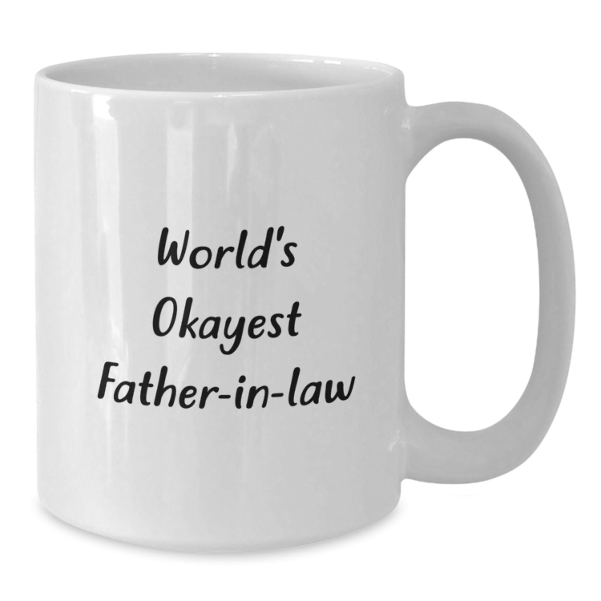 Funny Father-in-law Gifts, White Coffee Mug for Dad, 'World's Okayest Father-in-law' Quote, Birthday Unique Gifts, Gifts from Men to Father-in-law - Additional
