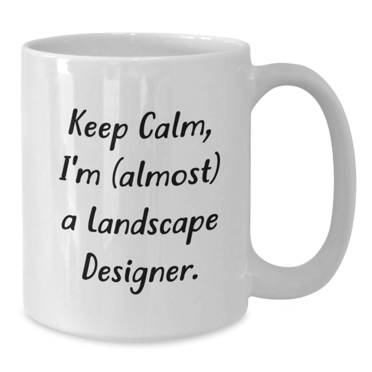 Funny Landscape Designer Gifts from Friends - Keep Calm, I'm (almost) A Landscape Designer. White Coffee Mug, Birthday Unique Gifts for Men, Women, Landscape Designers, Coworkers, Family - Additional