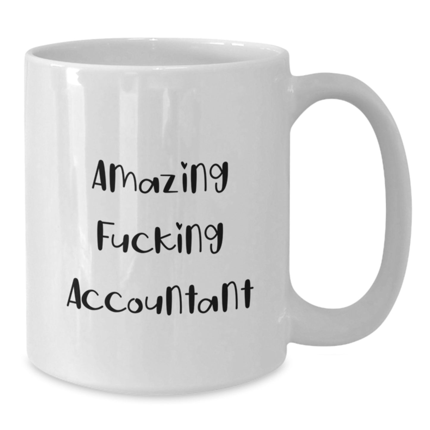 Funny Accountant Gift from Men to Wife, Amazing F--king Accountant White Coffee Mug for Mom, Unique Gifts for Accountant on Mother's Day - Additional