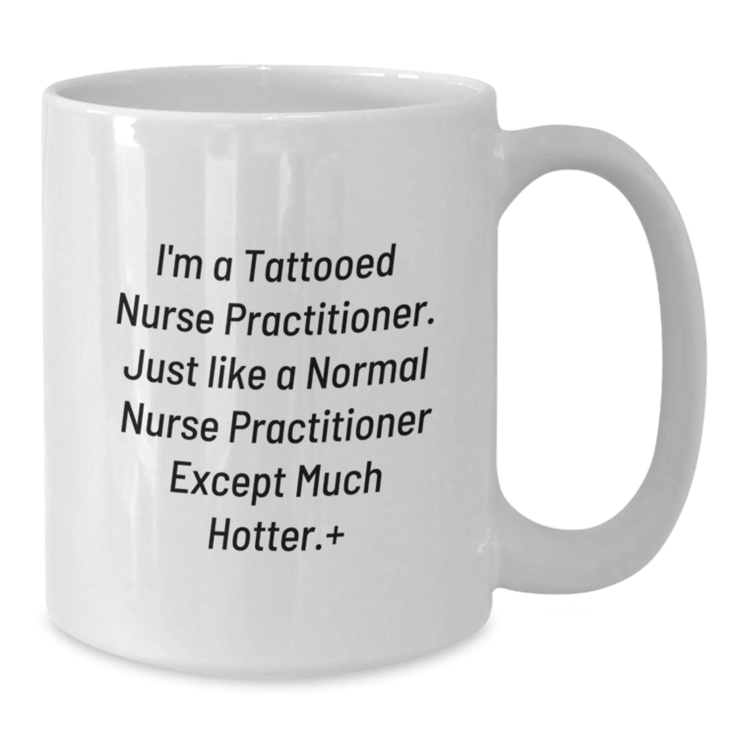 Funny Nurse Practitioner Gifts for Valentine's - White Coffee Mug from Friends - Additional