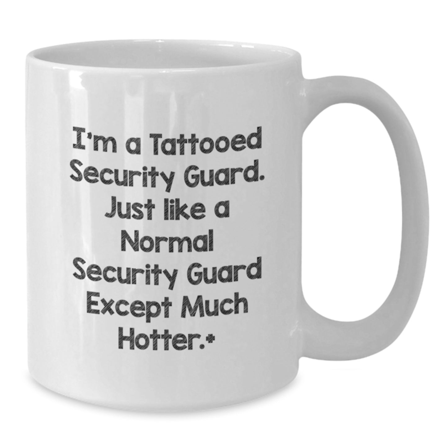 Funny Valentine's Gifts for Security Guard - White Coffee Mug - Unique I'm A Tattooed Security Guard Gifts from Men, Women, Friends, Coworkers, Family - Additional