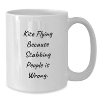 Load image into Gallery viewer, Unique Kite Flying Gifts from Friends for Valentine's White Coffee Mug Stabbing People is Wrong - Additional
