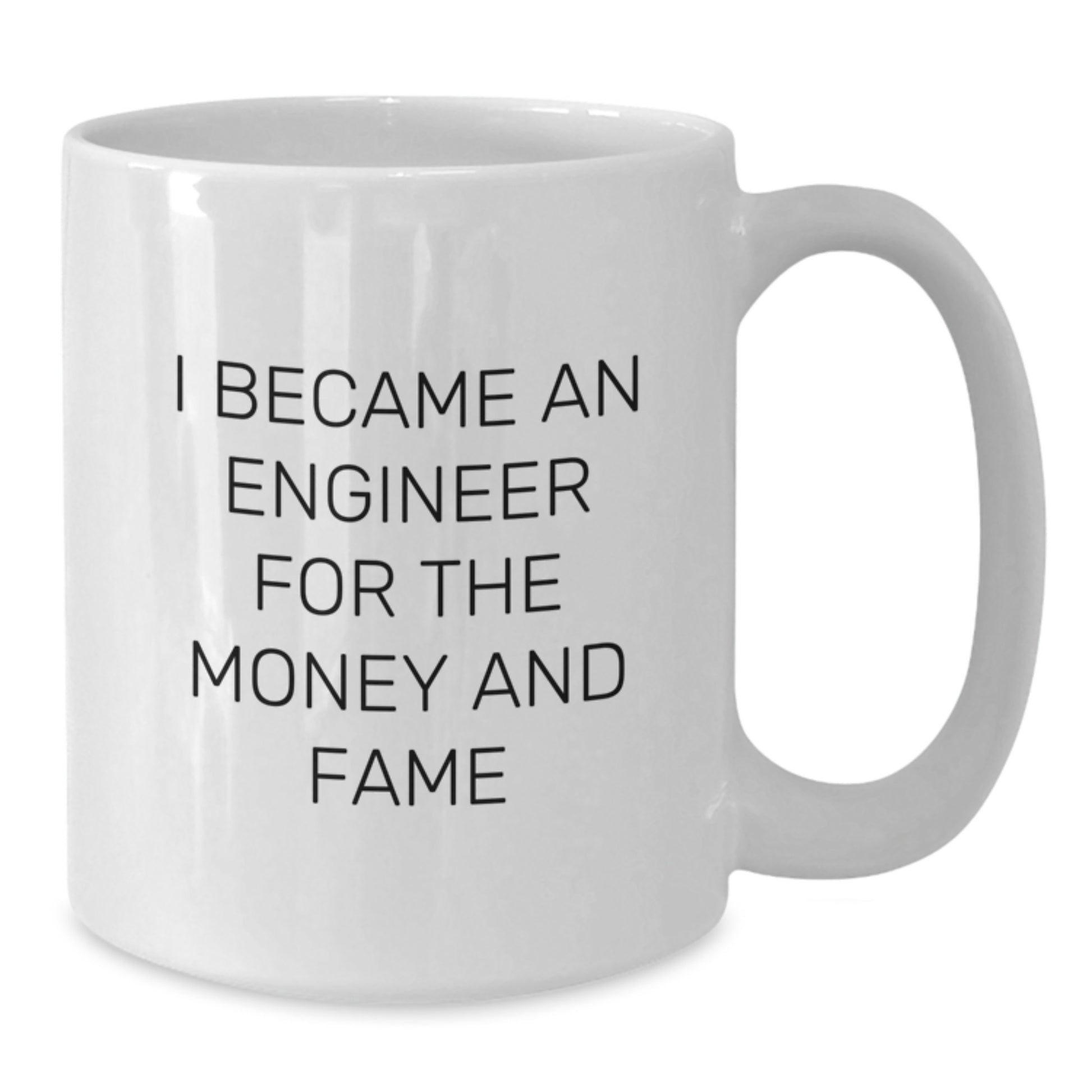 Funny Engineer Gifts for Her, Unique White Coffee Mug for Mom Engineer, 'I Became An Engineer For The Money And Fame' Quote, Gifts from Family to Mother's Day Unique Gifts for Her - Additional