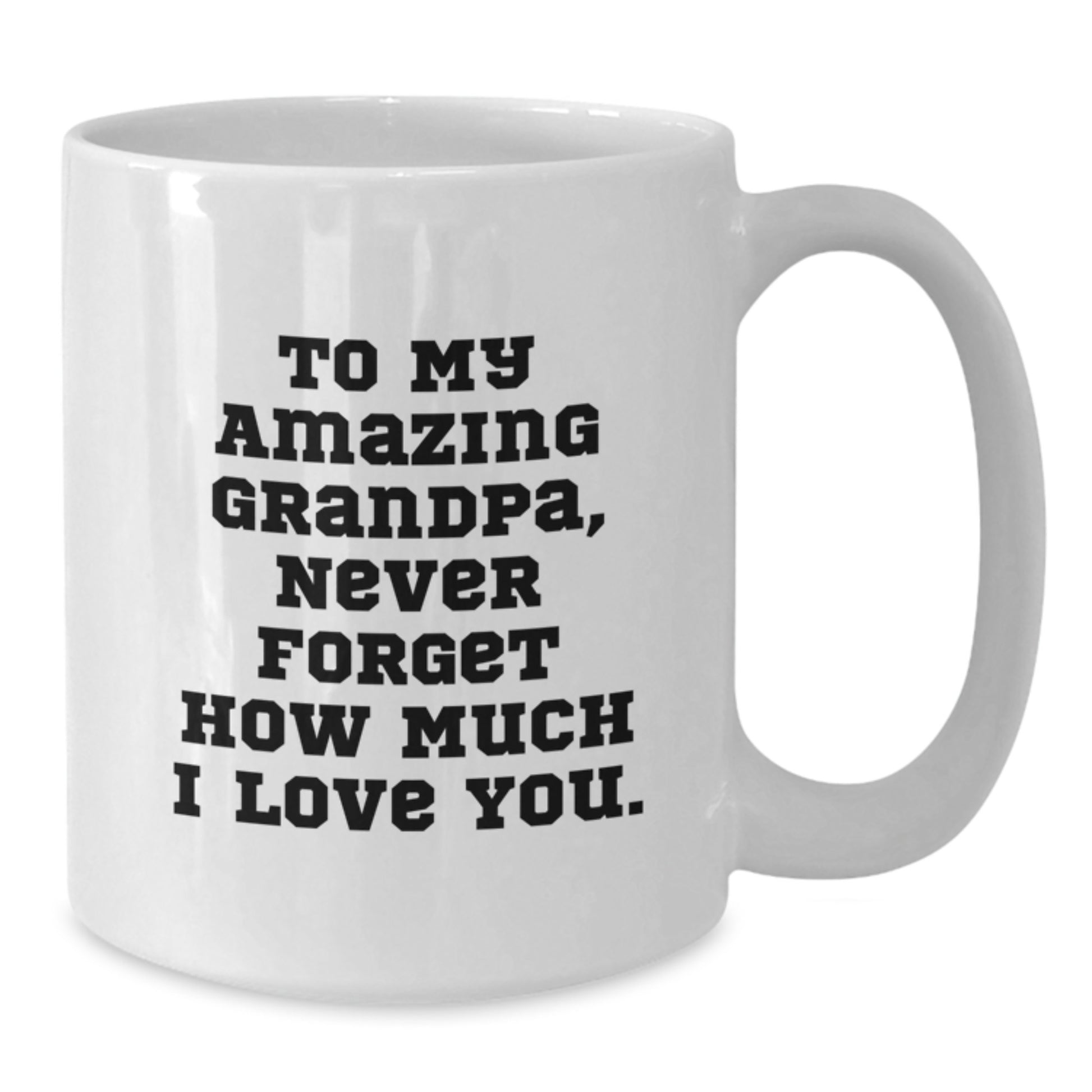 Show Your Grandpa Love and Appreciation with This Cute White Coffee Mug - Gifts from Men, Women, or Family to Grandpa on Valentine's, Valentine's Gifts for Grandpa - Additional