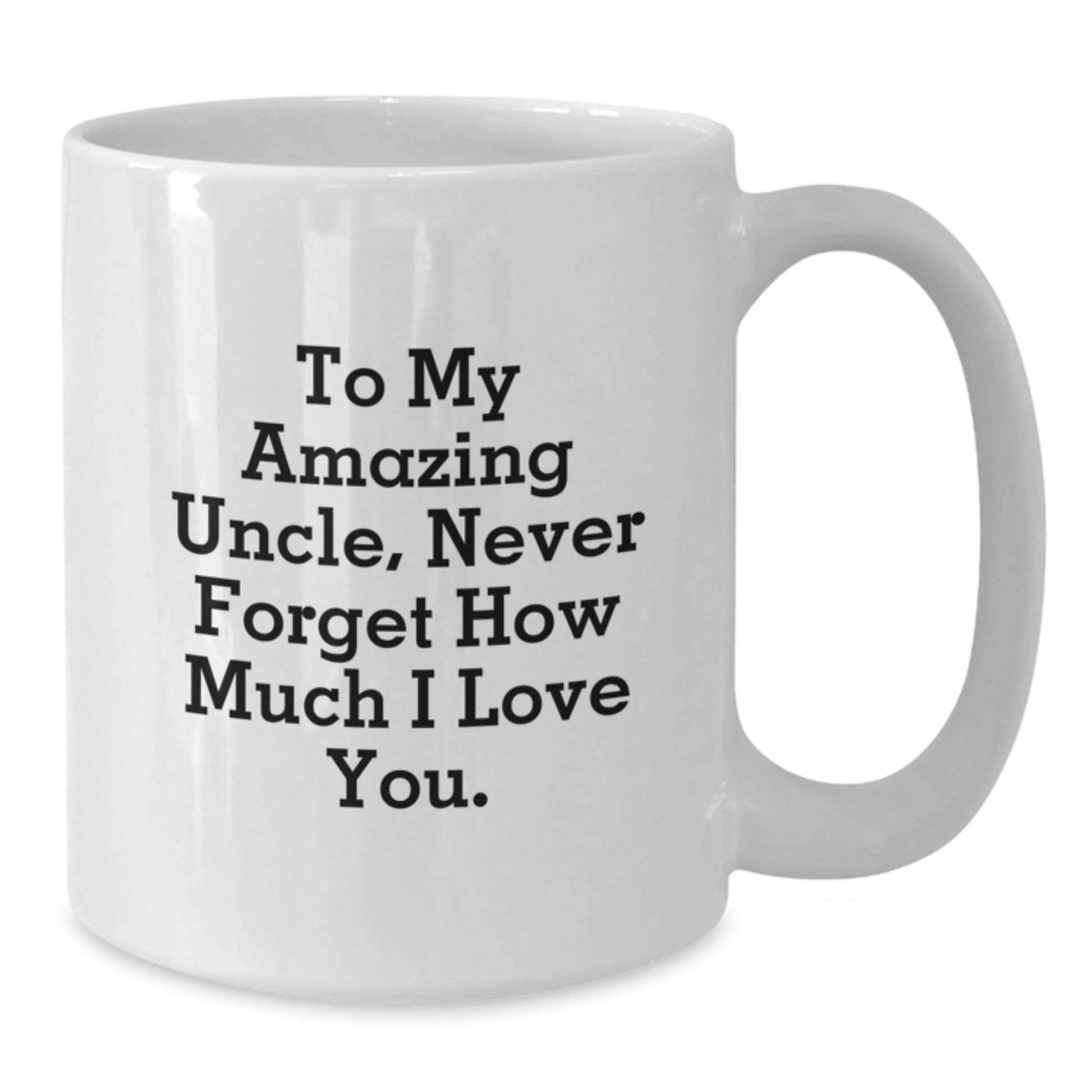 Cute Uncle Quotes Gifts from Men to Uncle on Mother's Day Unique White Coffee Mugs - Additional