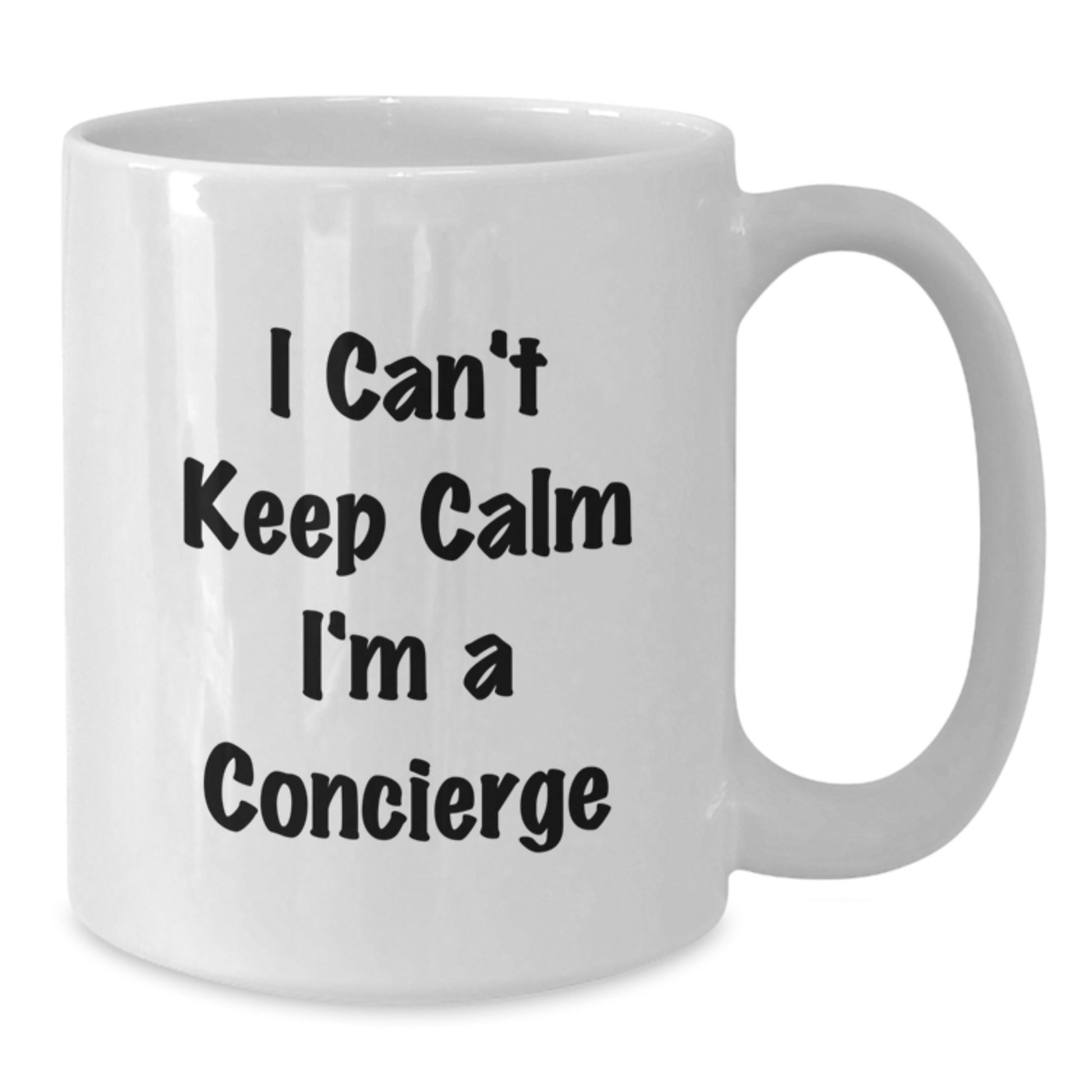 Funny Concierge Gifts for Mom from Women, White Coffee Mug with I 'Can't Keep Calm I'm A Concierge' Quote, Perfect Mother's Day Unique Gifts - Additional