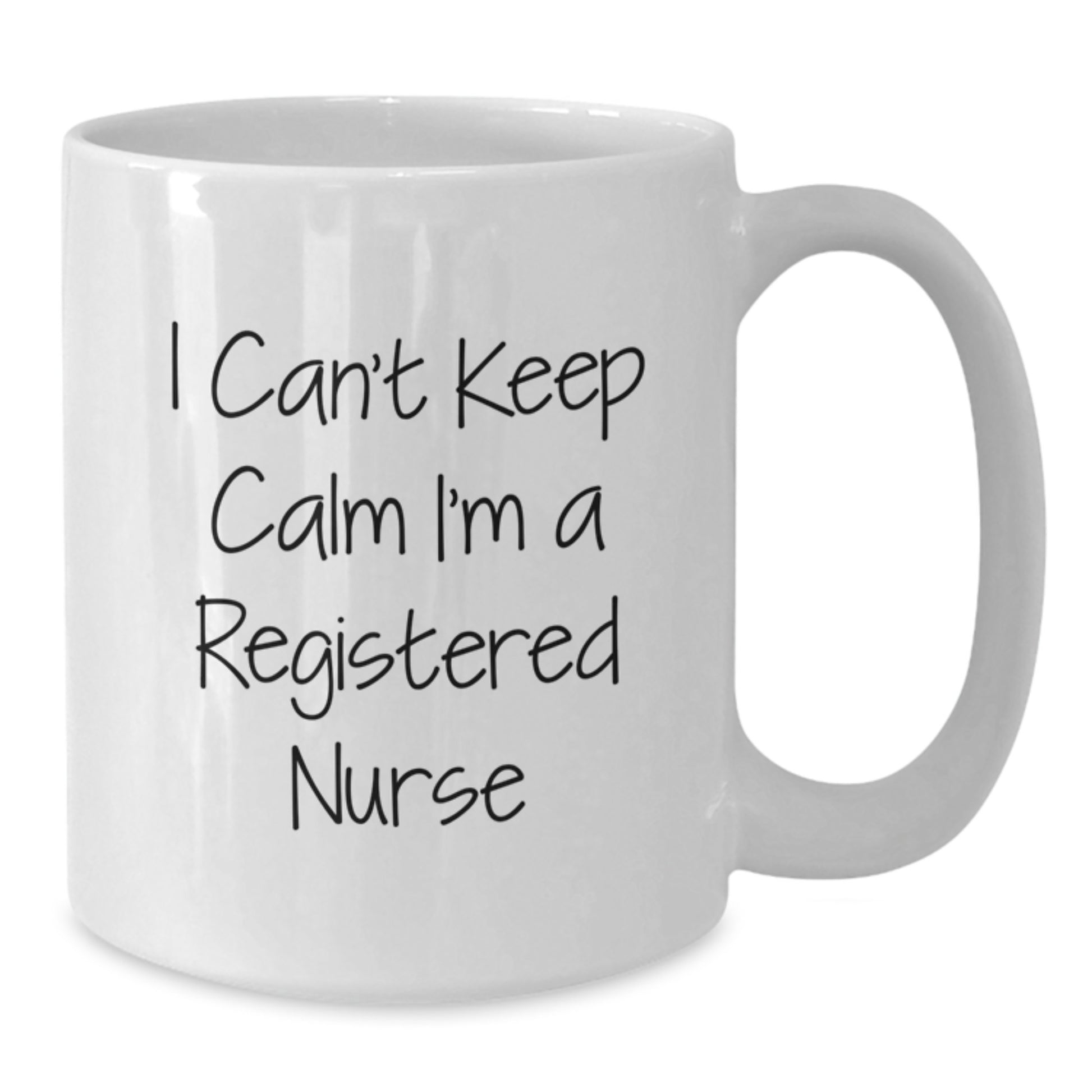 Funny Registered Nurse Gifts from Friends - I 'm a Registered Nurse White Coffee Mug for Birthday Unique Gifts - Additional