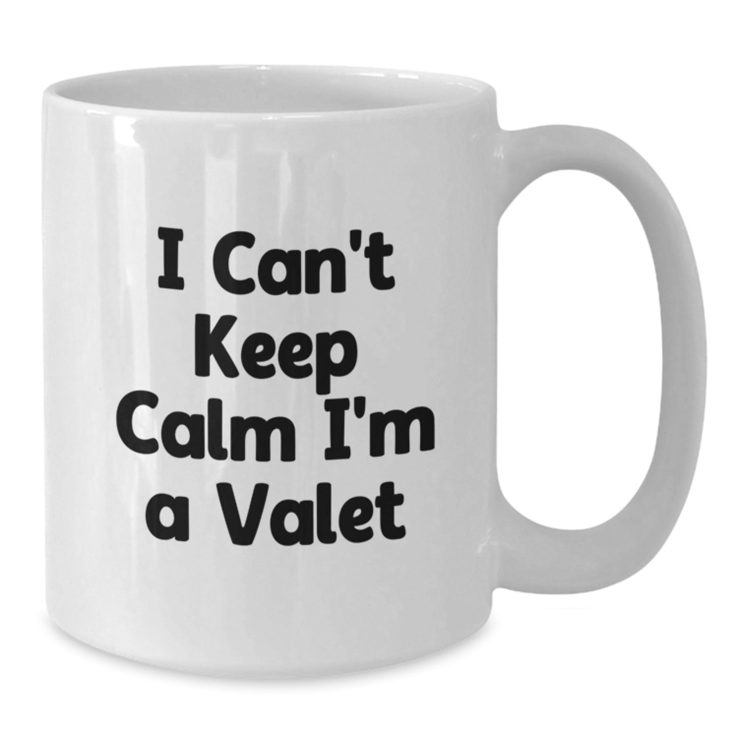Funny Valet Gifts for Christmas - White Coffee Mug - I Can't Keep Calm I'm A Valet - Gifts from Friends to Valet - Additional