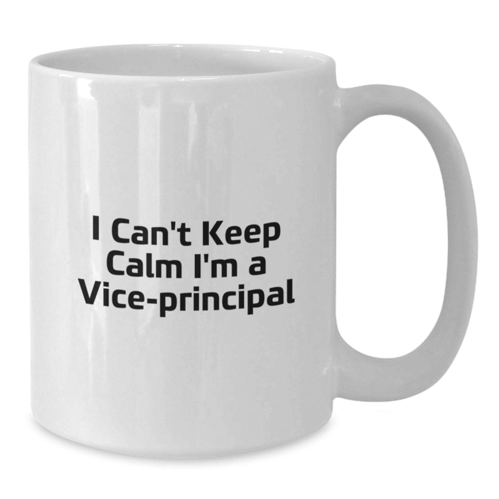 Funny Vice-principal Gifts from Men to Vice-principal, Funny White Coffee Mug, I Can't Keep Calm I'm A Vice-principal, Christmas Unique Gifts - Additional