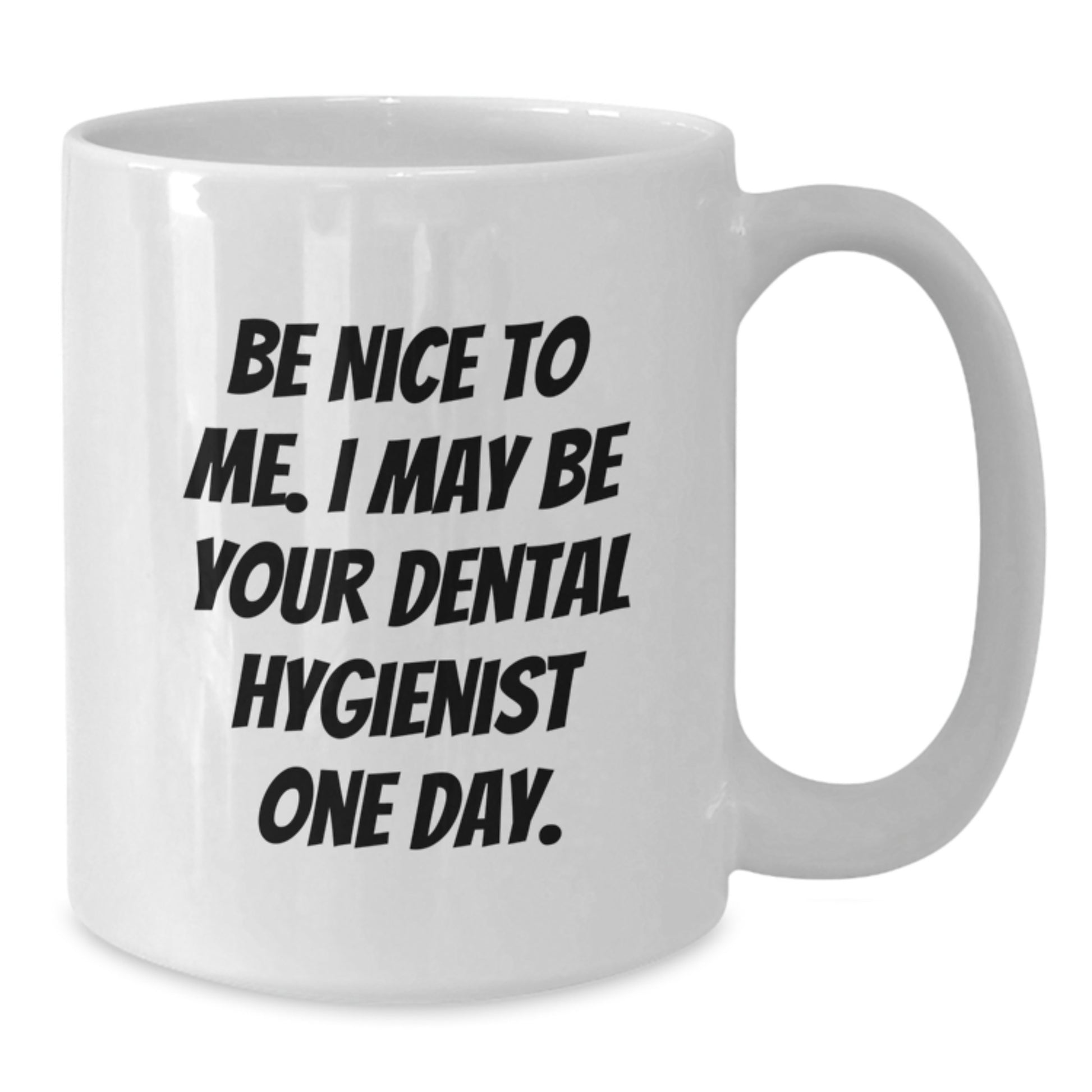 Funny Quote Dental Hygienist Gifts for Men, Unique White Coffee Mugs from Friends, Coworkers, or Family for Father's Day Unique Gifts - Additional