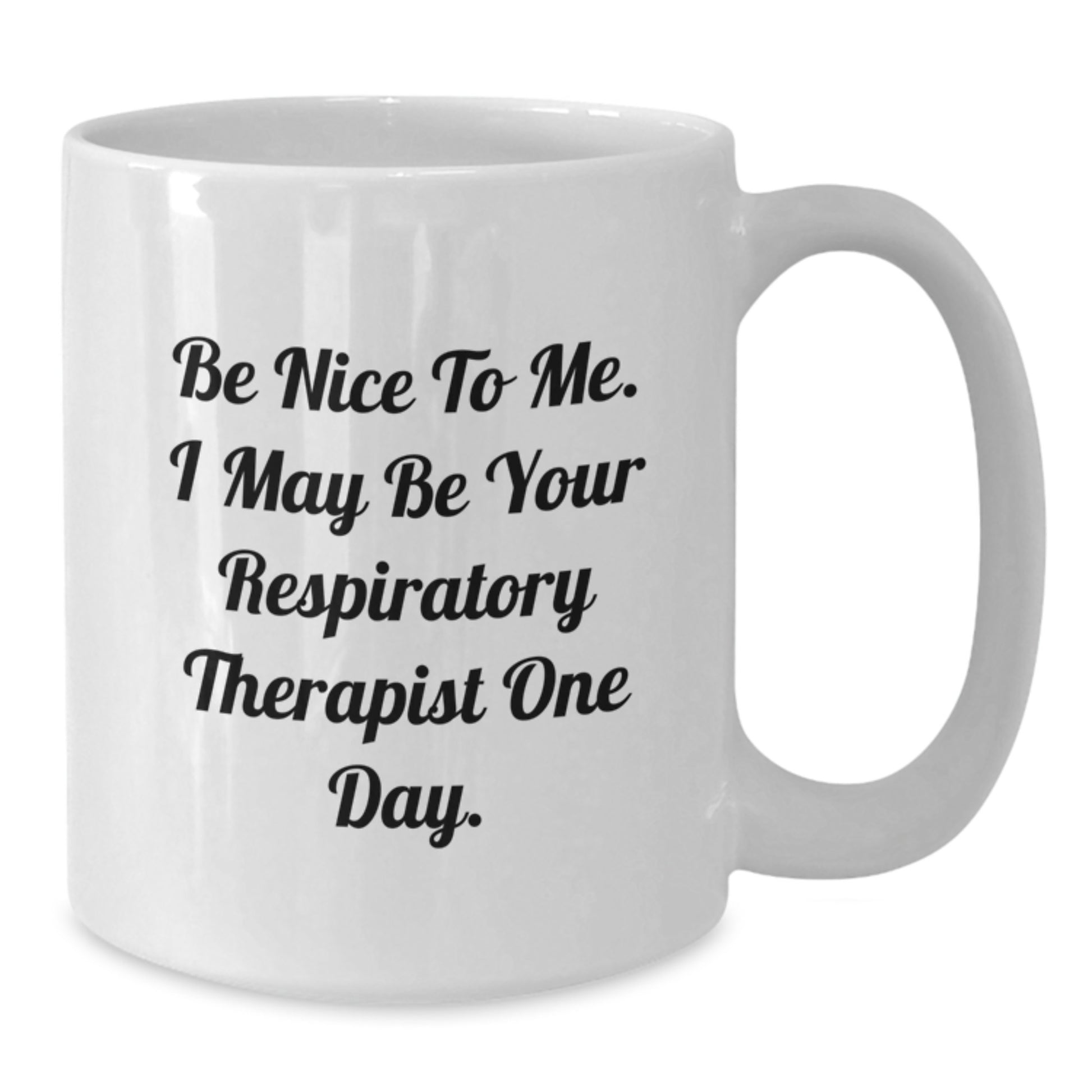 Funny Respiratory Therapist White Coffee Mug Gifts from Friends to Respiratory Therapist on Father's Day - Additional