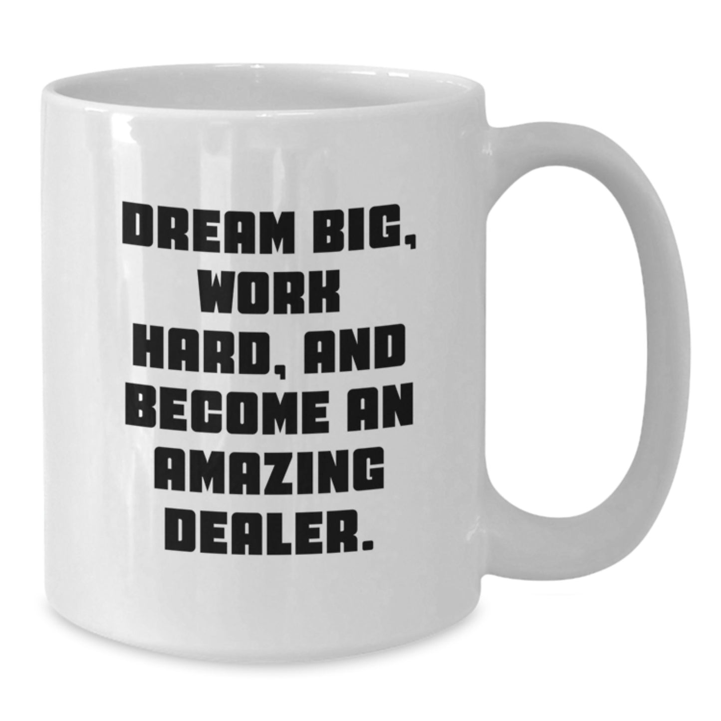 Inspiring Dealer Gifts from Friends, Family, Coworkers for Men, Women - Dream Big White Coffee Mug, Graduation Unique - Additional