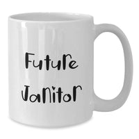 Load image into Gallery viewer, Funny Janitor Quotes White Coffee Mug Gifts from Men to Janitor Friends for Valentine's Unique Ideas - Additional
