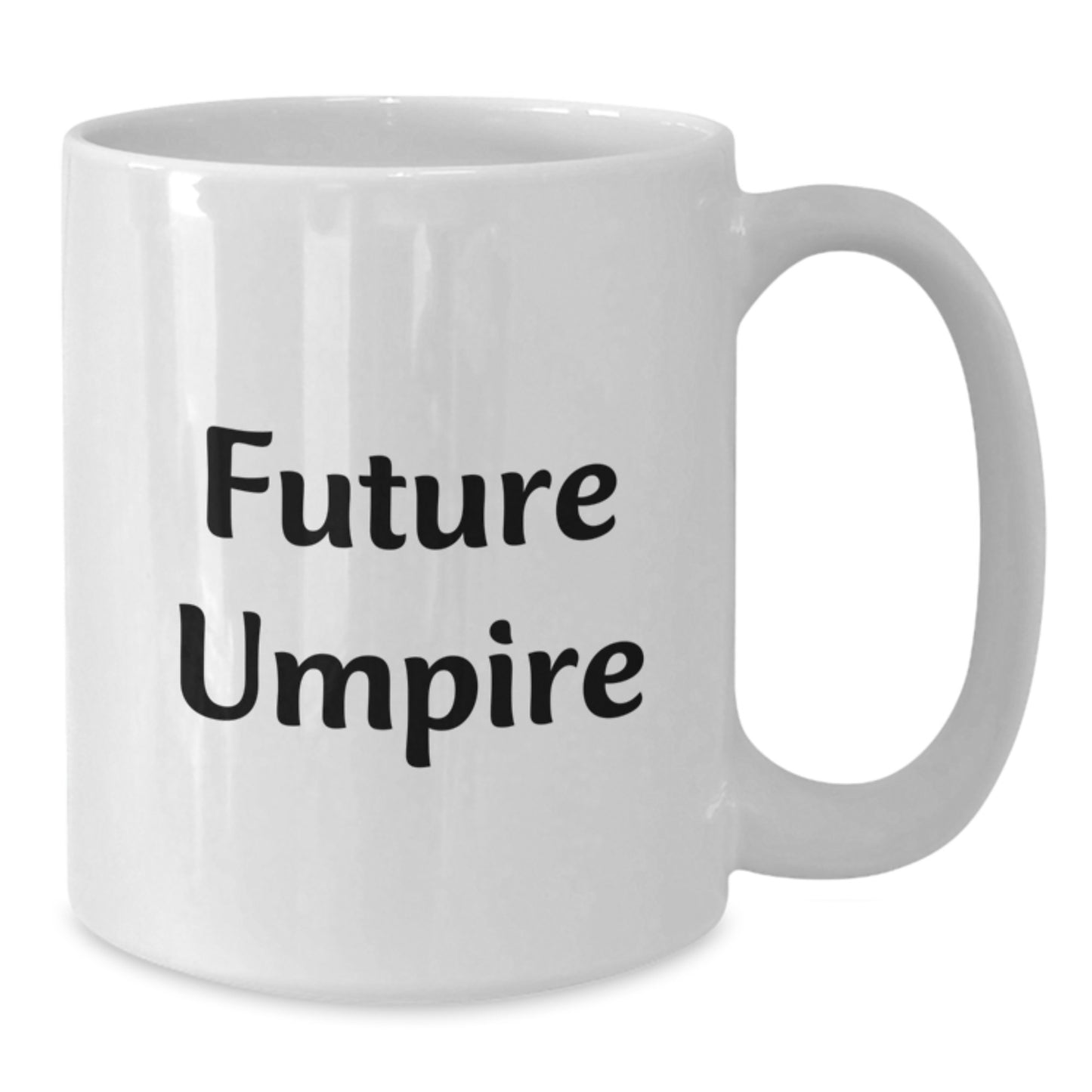 Funny Umpire Gifts from Friends, White Coffee Mug, Inspirational Quote for Future Umpire, Graduation Unique Gifts, Men, Women, Umpire - Additional