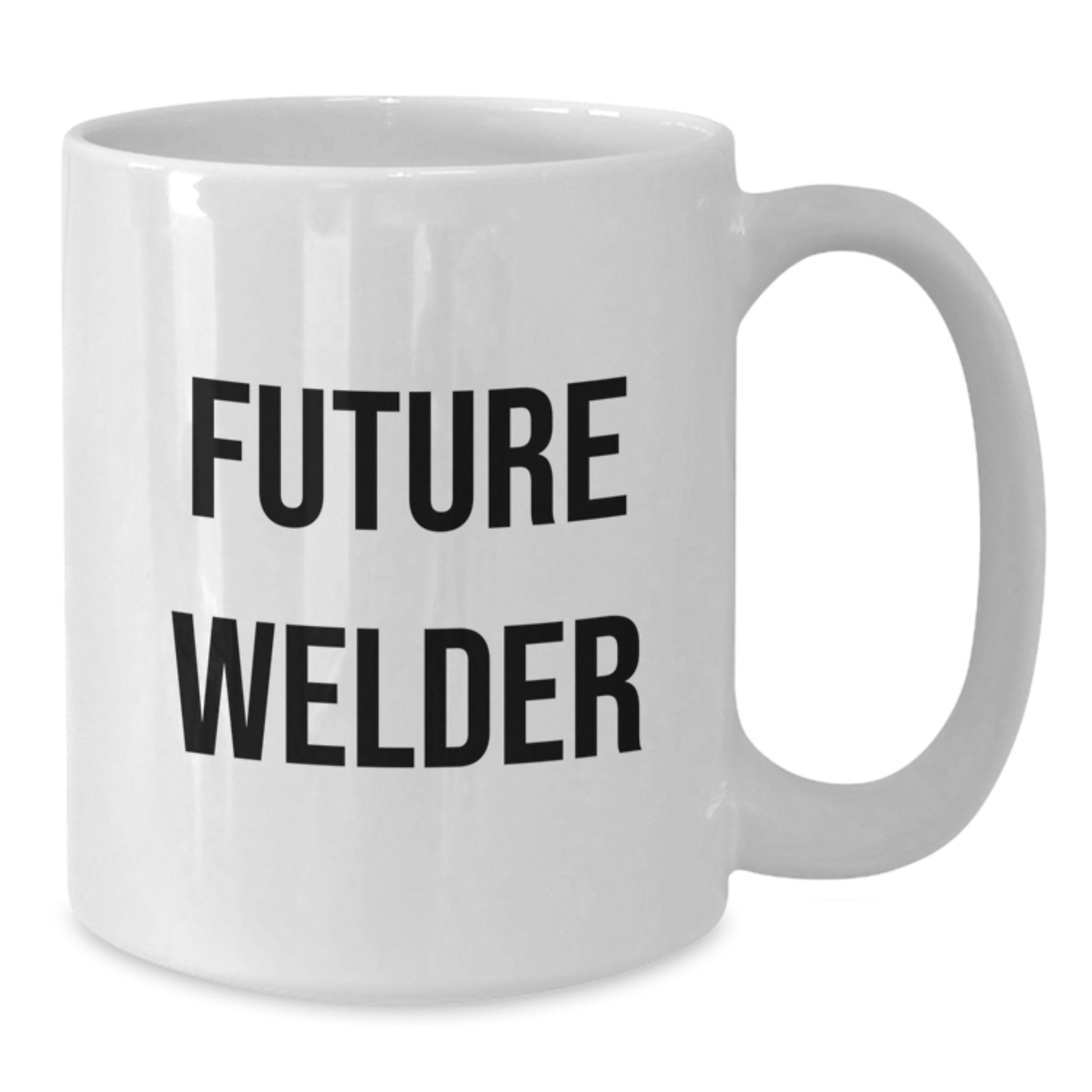 Funny Welder Gifts from Friends, White Coffee Mugs for Graduation Unique Gifts for Men, Women, or Coworkers - 'You're a Future Welder' - 11oz or 15oz Ceramic Mug - Additional