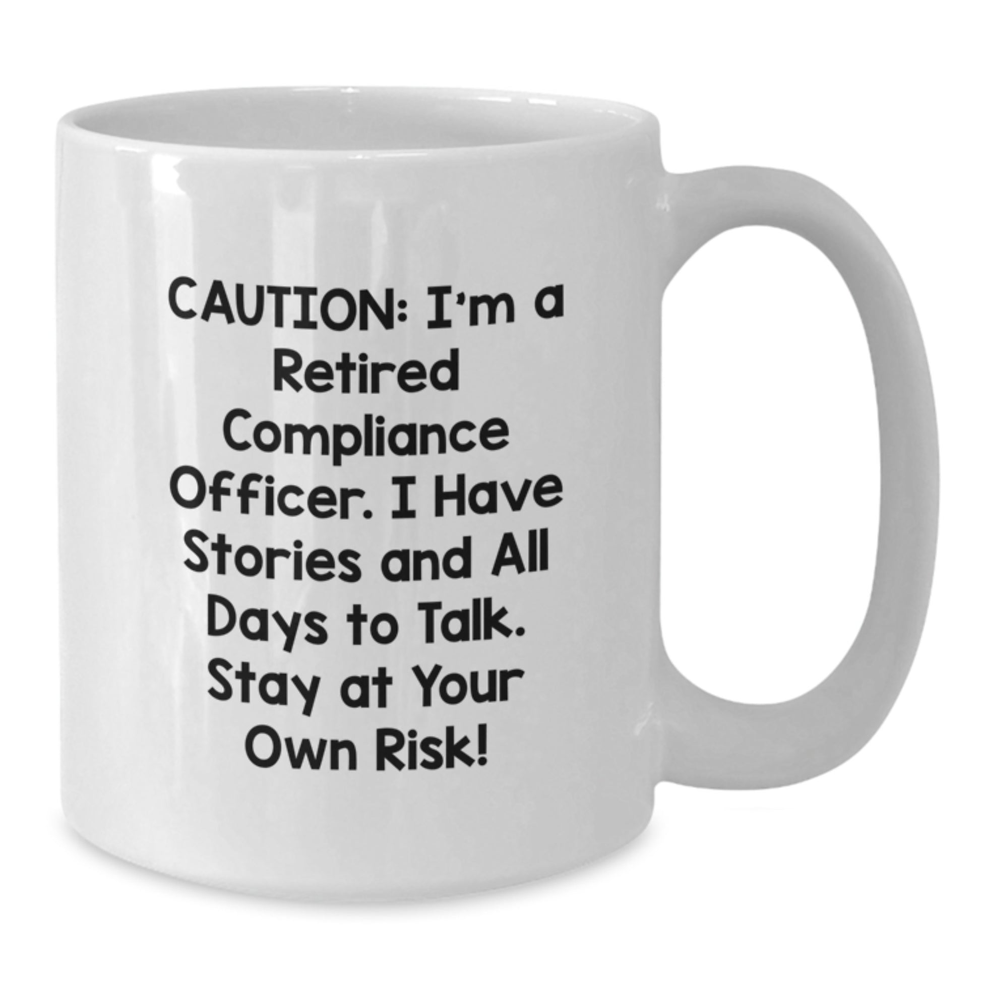 Compliance Officer Valentine's Funny Humor White Coffee Mug Gifts from Friends and Family to Compliance Officer Colleagues - Additional