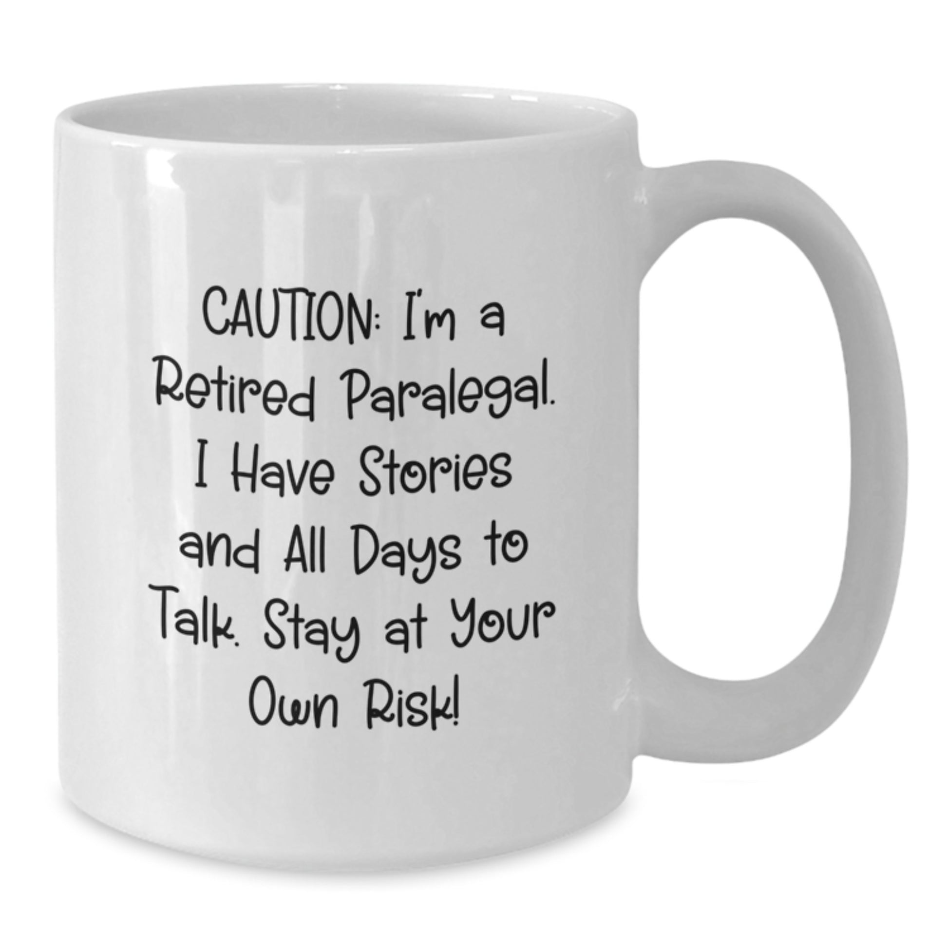 Funny Paralegal Gift, White Coffee Mug for Paralegal Friends and Family - 'I'm A Retired Paralegal' - Additional