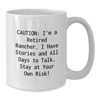 Load image into Gallery viewer, Funny Rancher Gifts from Men to Friends, White Coffee Mug, Caution Staying at Your Own Risk! - Additional
