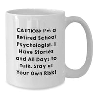 Load image into Gallery viewer, Funny School Psychologist Gifts from Friends - White Coffee Mug, Perfect Valentine's Unique Gifts for School Psychologist, Retired with Attitude! - Additional
