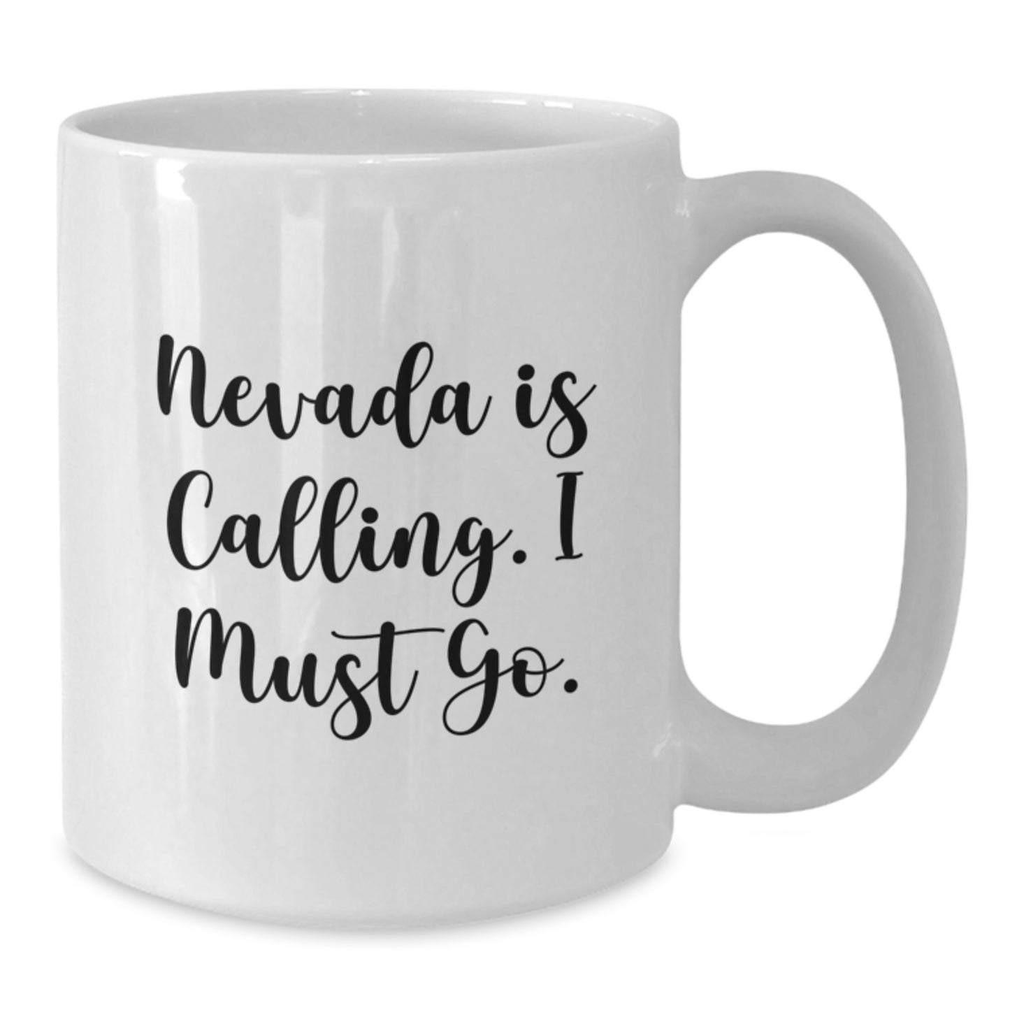 Nevada White Coffee Mug - Funny Quote Gifts from Friends to Family - Additional