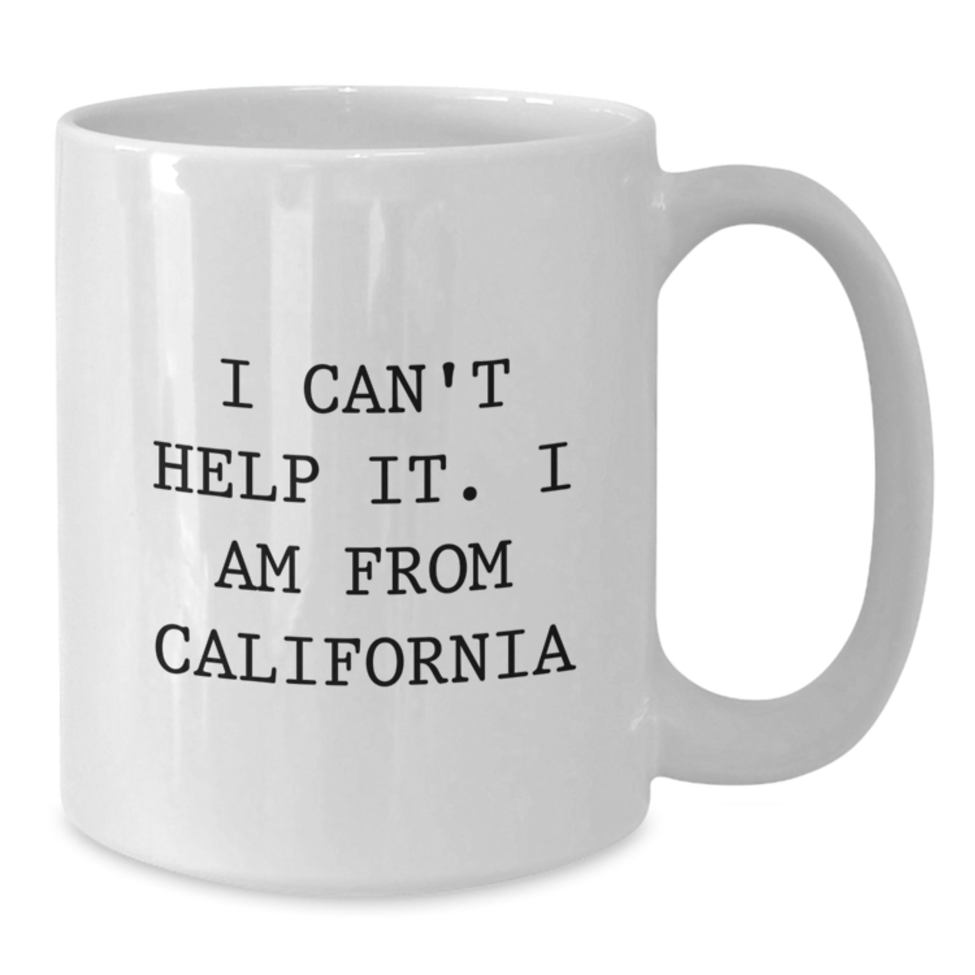Funny California Gifts for Friends from California, California White Coffee Mug, Gift for Graduation from California - Additional