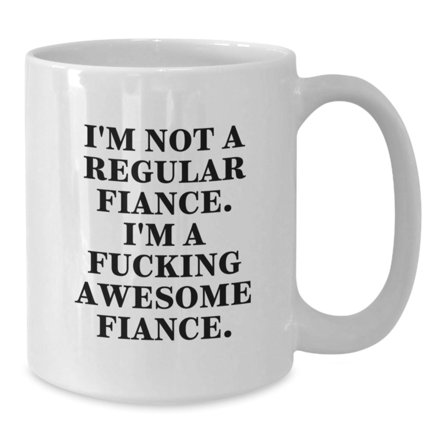 Funny Fiance Gifts, White Coffee Mugs for Him, from Men, Unique Graduation Unique Gifts for Fiance - Additional