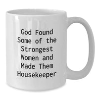 Load image into Gallery viewer, Funny Housekeeper Quotes Gifts for Her White Coffee Mug 11oz or 15oz Ceramic Valentine's Unique Gifts from Men Women Friends Family - Additional
