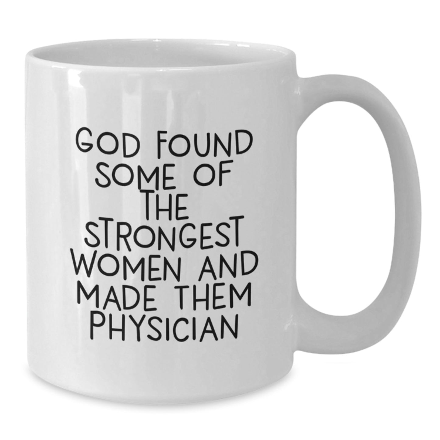 Funny Physician White Coffee Mug Gifts from Friends for Graduate Women - Additional