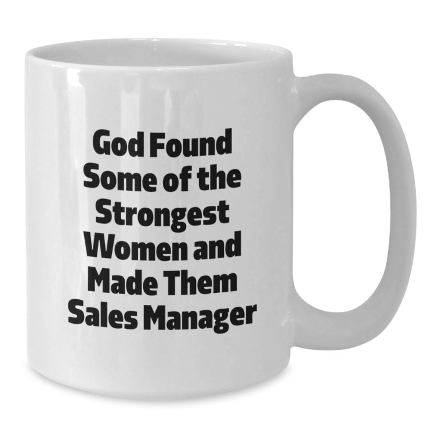 Funny Sales Manager White Coffee Mug Gifts from Women to Graduation Unique Sales Manager Gifts - Additional