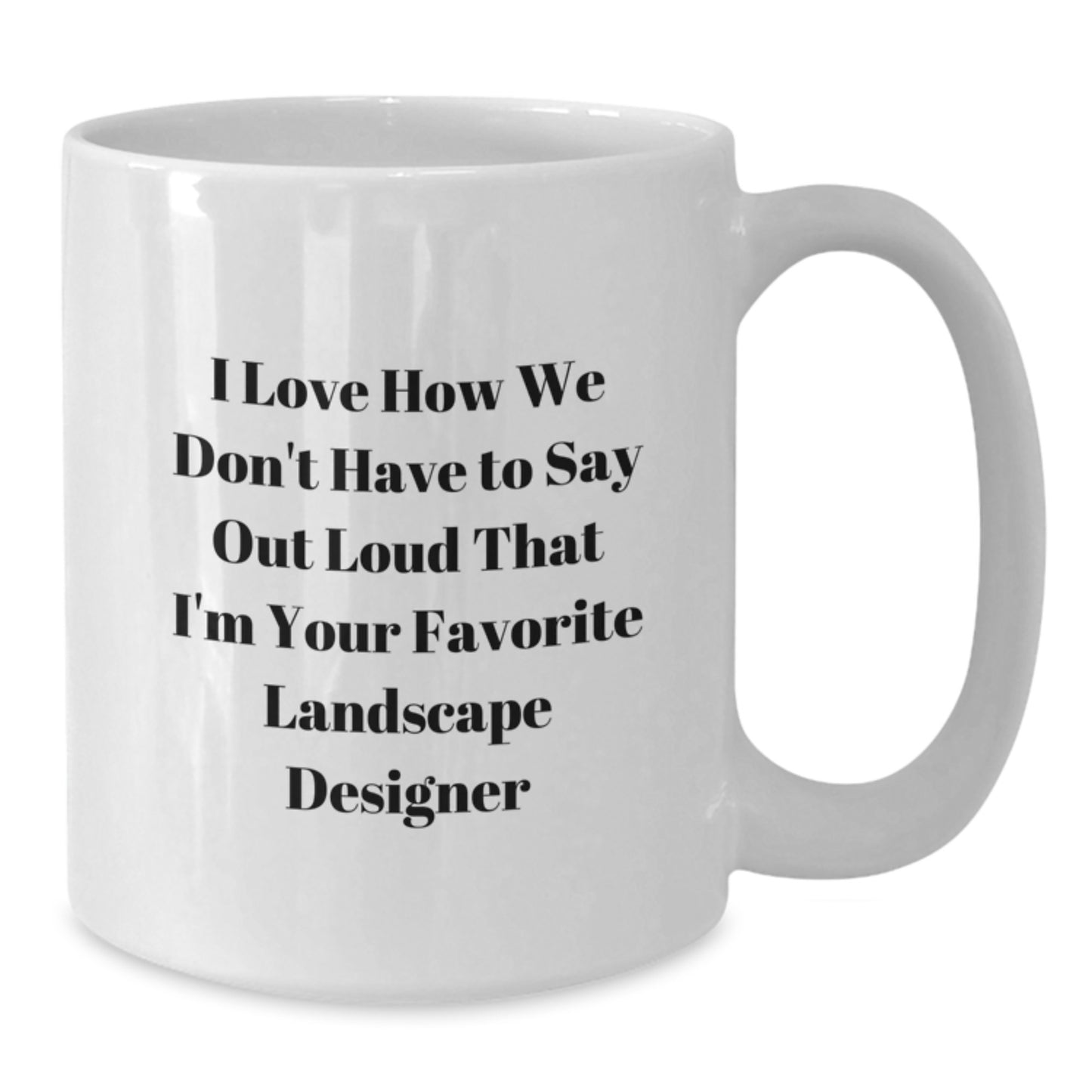 Funny Landscape Designer Gifts from Friends to Graduation Unique Mugs for Landscape Designers - Additional