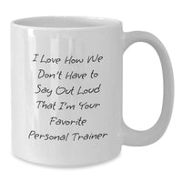Load image into Gallery viewer, Funny Personal Trainer Gifts from Friends to Favorite Trainers - White Coffee Mug for Birthday - Additional
