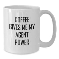 Load image into Gallery viewer, Gifts for Agent Friends, Funny Coffee Lovers, Valentine's Unique Gifts - Coffee Gives Me My Agent Power White Coffee Mug - Additional
