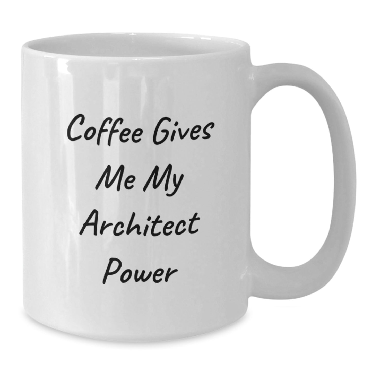 Funny Architect White Coffee Mug Gifts from Family for Graduation Unique - Additional