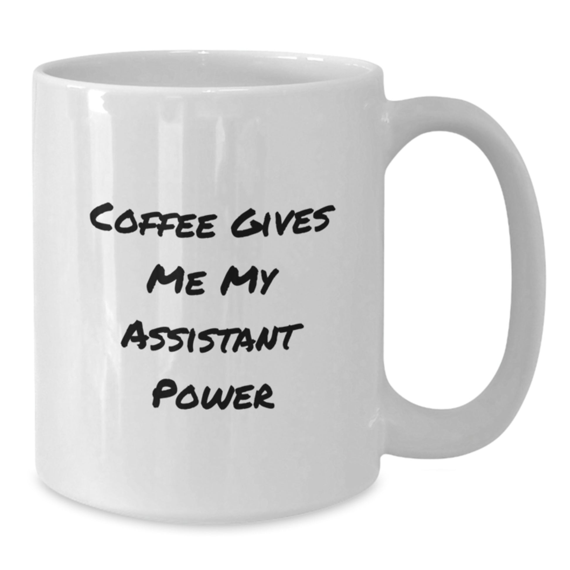 Funny Assistant Gifts from Friends, White Coffee Mugs for Graduation, Coffee Gives Me My Assistant Power - Additional