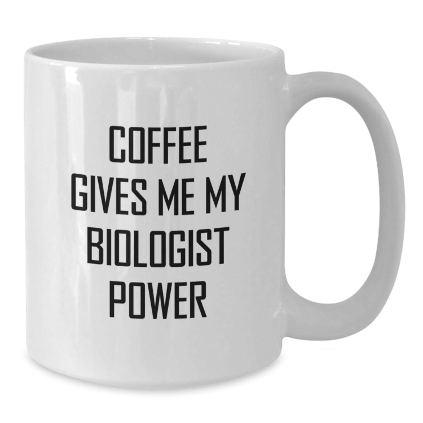 Funny Biologist White Coffee Mug - Gifts from Family to Graduating Biologist Friends - Additional