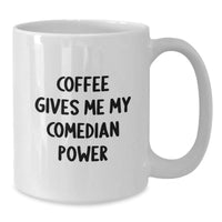 Load image into Gallery viewer, Christmas Comedian White Coffee Mug - Funny Quote - Comedian Gifts for Friends, Family, Coworkers, Christmas Unique Gifts from Men, Women, Comedian Lovers - Additional
