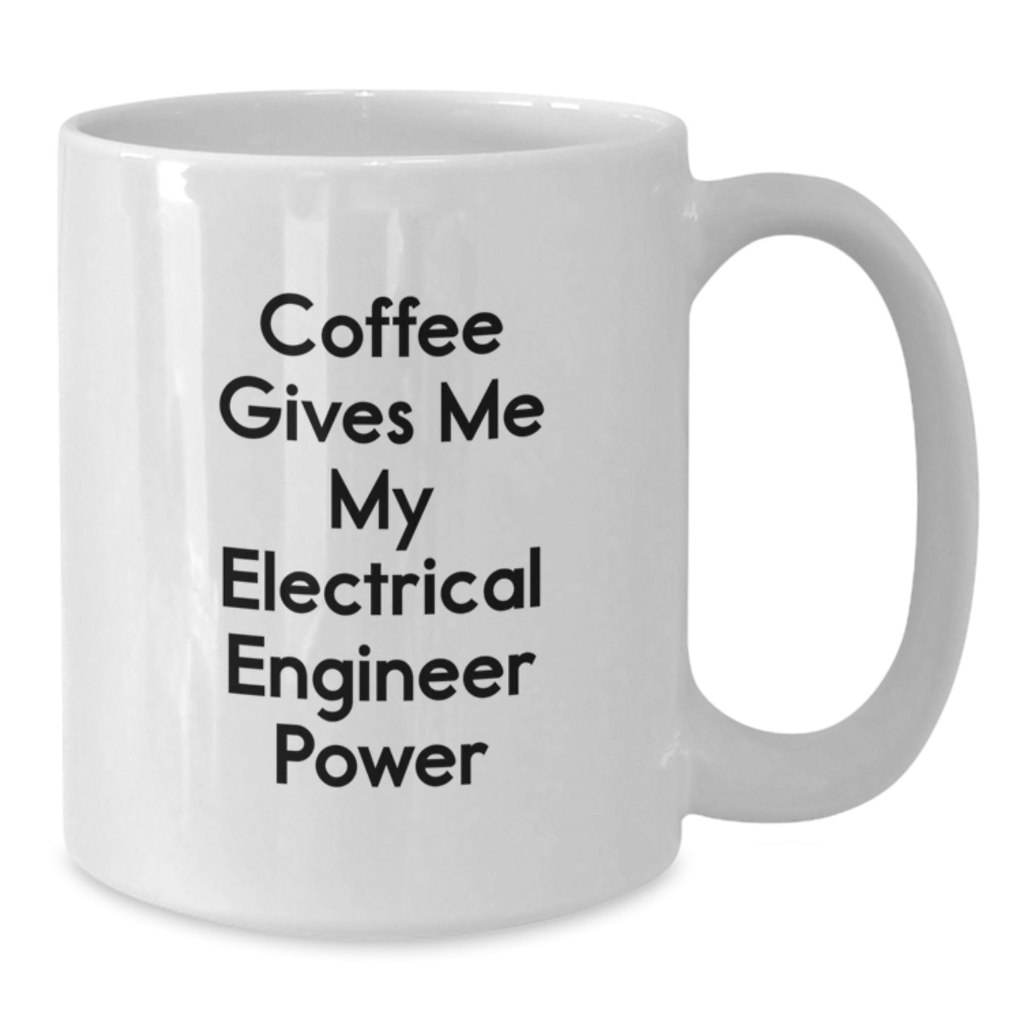 Funny Electrical Engineer Gifts, Electrical Engineer White Coffee Mug, for Graduation, 'Coffee Gives Me My Electrical Engineer Power' Quote, Gifts from Friends, for Electrical Engineers - Additional