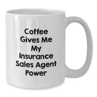 Load image into Gallery viewer, Funny Insurance Sales Agent White Coffee Mug, Gifts for Men from Friends, Valentine's Unique - Additional
