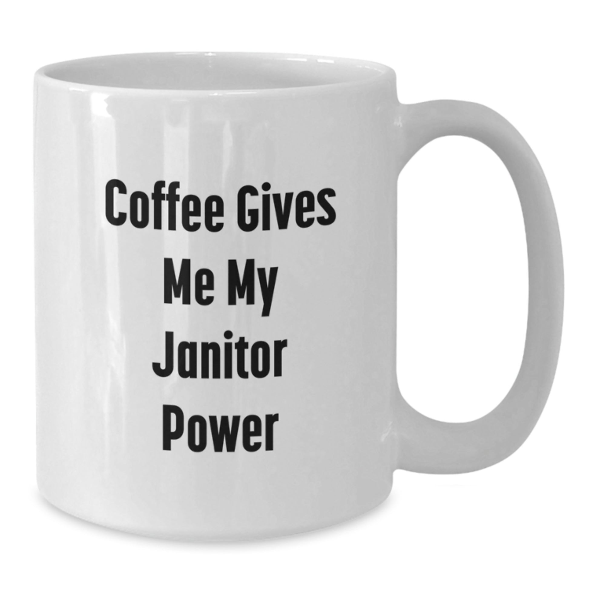 Funny Janitor Gifts, White Coffee Mug, 'Coffee Gives Me My Janitor Power', Unique Graduation Gifts from Friends, Family, Men, Women - Additional