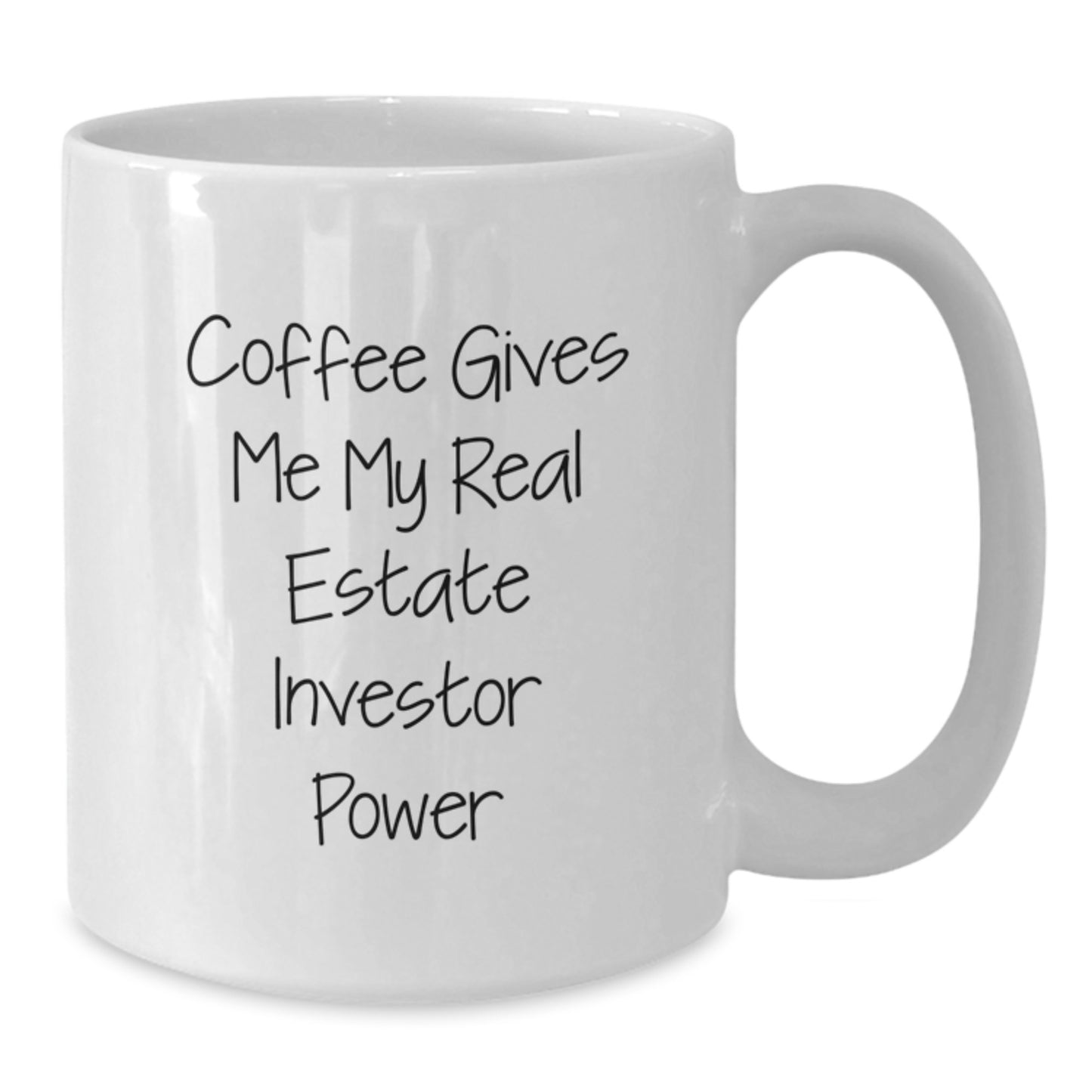 Funny Real Estate Investor Gifts for Graduation - Real Estate Investor White Coffee Mug 'Coffee Gives Me My Real Estate Investor Power' - Gifts from Friends - Graduation Unique Mugs - Additional