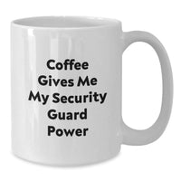 Load image into Gallery viewer, Funny Coffee Mugs for Security Guard Enthusiasts Gifts from Friends and Family Valentine's Unique Gifts for Security Guard Men Women Coworkers - Additional

