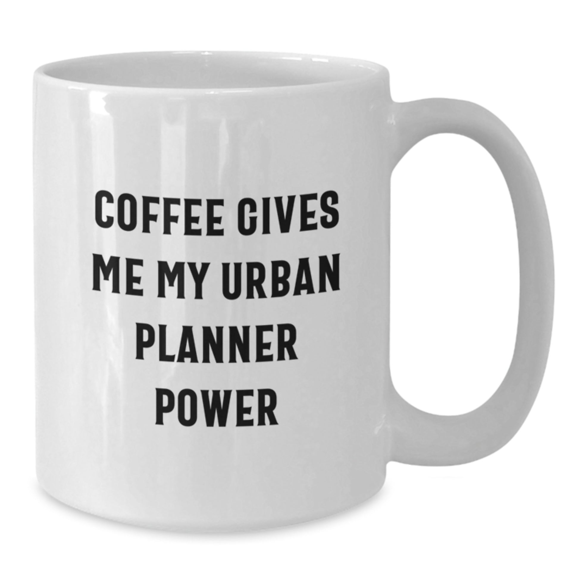 Funny Gifts for Urban Planner - White Coffee Mug Coffee Gives Me My Urban Planner Power, Unique Valentine's Gifts from Friends to Family - Additional